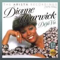 Déjà vu : the Arista recordings 1979-1994 | Dionne Warwick (1941-....). Chanteur