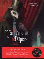 Le fantôme de l'Opéra | Christine Beigel (1972-....). Auteur