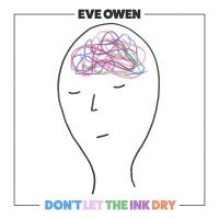 Don't let the ink dry / Eve Owen | Owen, Eve