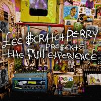 The full experience | Lee 'Scratch'  Perry. 