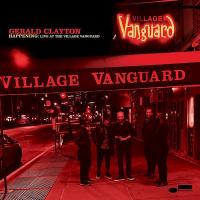 Happening: : live at the village vanguard | Clayton, Gerald. Musicien