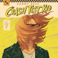 Crash test kid / Sammy Brue | Sammy Brue