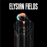 Transience of life / Elysian Fields | Elysian Fields