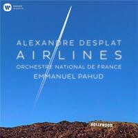 Airlines / Alexandre Desplat, comp., dir. | Desplat, Alexandre. Compositeur. Chef d'orchestre
