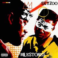 Milestones |  Skyzoo. Chanteur
