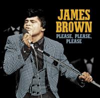 Please, Please, Please / James Brown | Brown, James (1933-2006)