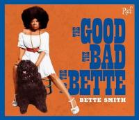 The Good, the bad and the Bette | Smith, Bette. Chanteur