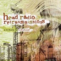 Head radio retransmissions : A tribute to Radiohead