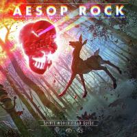 Spirit world field guide / Aesop Rock, rap, prod. | Aesop Rock. Producteur. Interprète