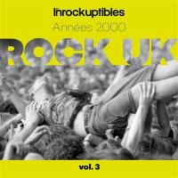 Les Inrockuptibles rock UK, vol. 3 : années 2000 / Franz Ferdinand | Doherty, Pete (1979-....)