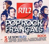 RTL2 pop rock francais : le son bleu blanc rock / Jean-Louis Aubert, Gaëtan Roussel, Axel Bauer,...[et al.] | 