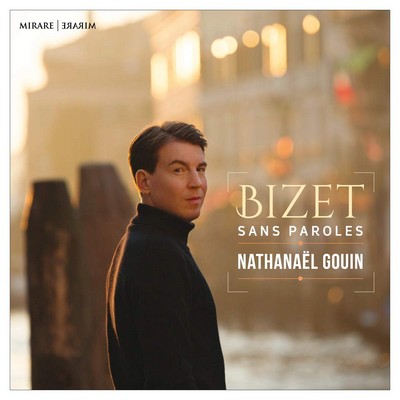 Bizet sans paroles Georges Bizet, Camille Saint-Saëns, Sergueï Rachmaninov, comp. Nathanaël Gouin, p.