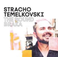 Sound Braka (The) / Stracho Temelkovski (guitare basse, mandole, alto, guitare électrique, percussion, beatbox) | Temelkovski, Stracho