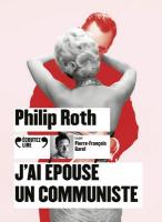 J'ai épousé un communiste | Philip Roth (1933-2018). Auteur