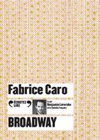Broadway | Caro, Fabrice (1973-....). Auteur
