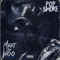 Meet the Woo : mixtape / Pop Smoke, chant | Pop Smoke (1999 - 2020) - rappeur. Interprète