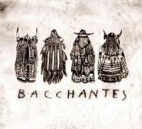 BACCHANTES / Bacchantes | 