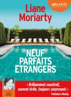 Neuf parfaits étrangers | Moriarty, Liane. Auteur