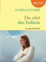 Du côté des indiens / Isabelle Carré | Carré, Isabelle
