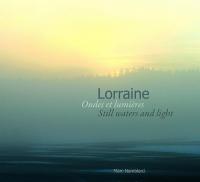 Lorraine : ondes et lumières / Marc Namblard, enr. | Namblard, Marc. Ingénieur du son