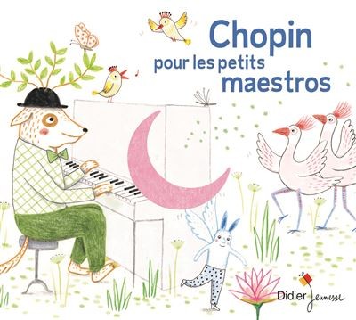 Chopin pour les petits maestros Frédéric Chopin
