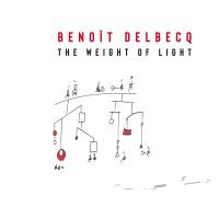 The weight of light | Delbecq, Benoît (1966-....). Piano. Composition musicale