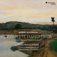 Complete piano trios, quartet & quintet | Robert Schumann (1810-1856). Compositeur