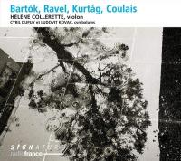 Bartok, Ravel, Kurtag, Coulais / Hélène Collerette | Collerette, Hélène