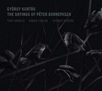 The saying of Peter Bornemisza | György Kurtag. Compositeur