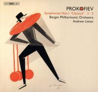 Symphony N°1, op. 25, "Classical", ré majeur. Symphony N°2, op 40. symphony N)3, op. 44 / Sergueï Prokofiev | Prokofiev, Sergueï (1891-1953)