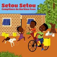 Setou setou : comptines du Burkina Faso / Moussa Koita, guit. & chant | Koita, Moussa. Interprète
