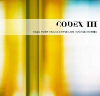 Codex III / Régis Huby, vl. | Huby, Regis (1969-) - violoniste. Interprète