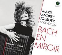 Bach en miroir | Joerger, Marie-Andrée. Musicien