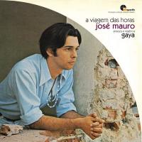 A viagem das horas, 1970 / José Mauro, chant | Mauro, José - Chant