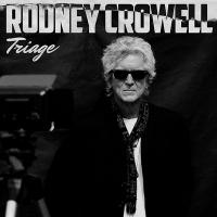 Triage | Rodney Crowell (1950-....). Compositeur