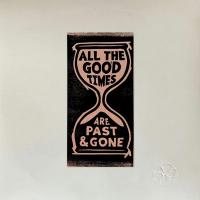 All the good times are past & gone | Gillian Welch (1967-....). Compositeur