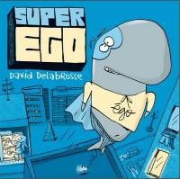 Super Ego | David Delabrosse, Compositeur