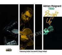 BRIGHT UP / Adrien Moignard Trio | 