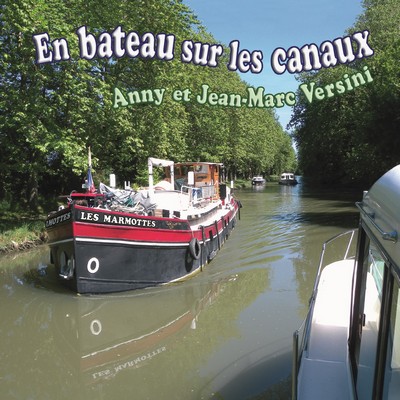 En bateau sur les canaux Anny et Jean-Marc Versini, ens. voc. & instr.