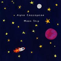 Moon ship / Alpha Cassiopeiae, ens. instr. | Alpha Cassiopeiae. Interprète