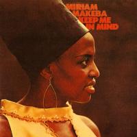 Keep me in mind / Miriam Makeba | Makeba, Miriam (1932-2008). Interprète. Chant
