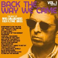 Back the way we came. 1 / Noel Gallagher's High Flying Birds | Gallagher, Noel
