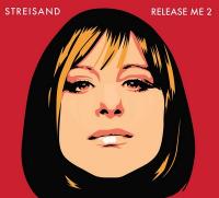 Release me 2 | Barbra Streisand (1942-....). Chanteur