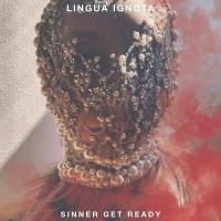 Sinner get ready |  Lingua Ignota. Compositeur