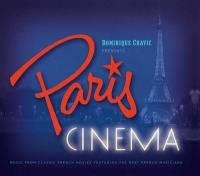 Paris cinéma : music from classic french movies featuring the best french musicians ! / Dominic Cravic, chant, guit. | Cravic, Dominique. Interprète