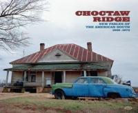 Choctaw Ridge : new fables of the American South 1968-1973 / Lee Hazlewood | Hazlewood, Lee (1929-2007). Compositeur. Comp., chant, guit.