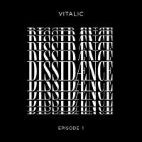 Dissidaence : episode 1 / Vitalic | Vitalic