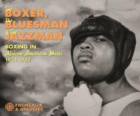 The boxer, the bluesman & the jazzman : boxing in african-american music 1921-1962 | King Curtis