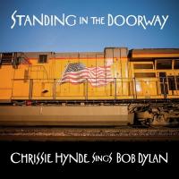 Standing in the doorway : Chrissie Hynde sings Bob Dylan | Hynde, Chrissie (1951-....). Chant. Guitare