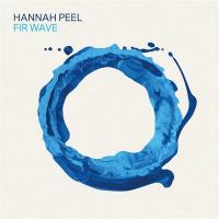 Fir wave / Hannah Peel, comp. & arr. | Peel, Hannah. Compositeur. Comp. & arr.